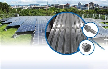 Fasteners for Solar and Green Energy Industry – Bolts, Nuts, Screws and Specialty Parts